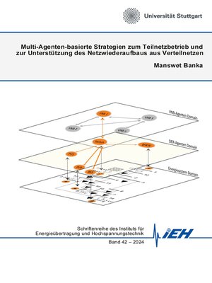 cover image of Multi-Agenten-basierte Strategien zum Teilnetzbetrieb und zur Unterstützung des Netzwiederaufbaus aus Verteilnetzen